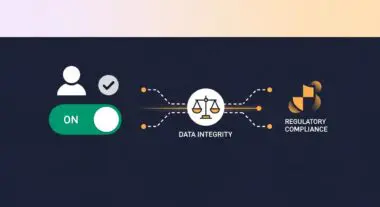 A toggle switch set to 'ON' signifies the activation of a process connecting data integrity to regulatory compliance.